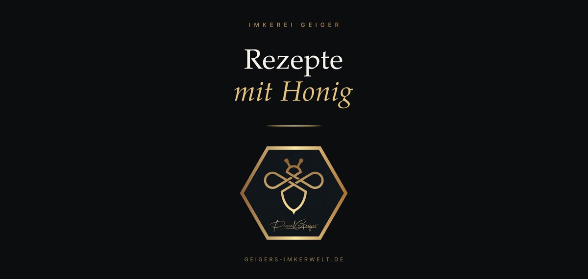Rezeptheft Rezepte mit Honig – Imkerei Geiger